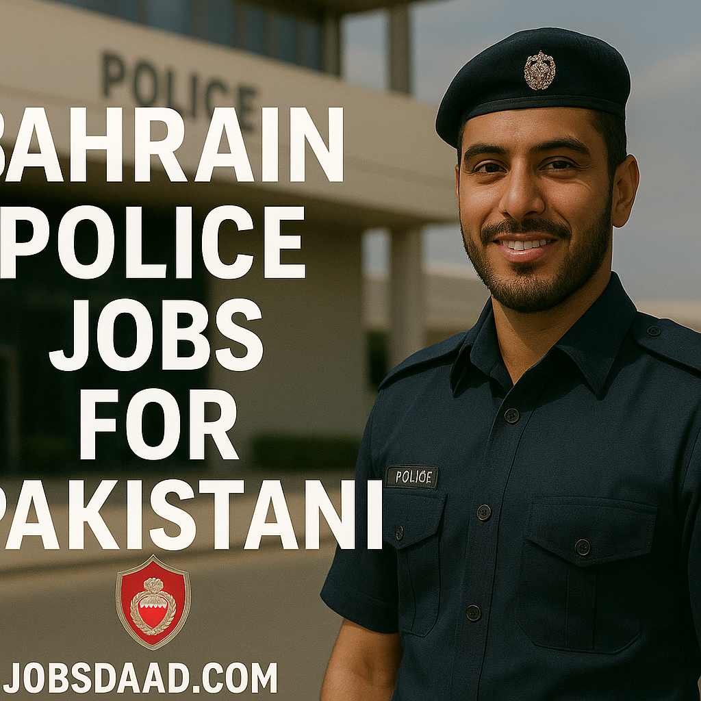 Bahrain Police Jobs for Pakistani 2025 | Apply Now