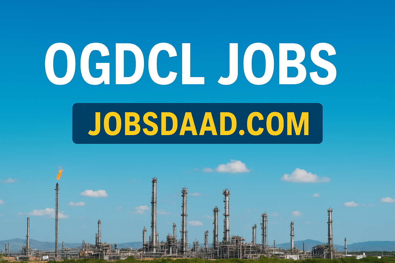 OGDCL Jobs 2025 | Career Opportunities