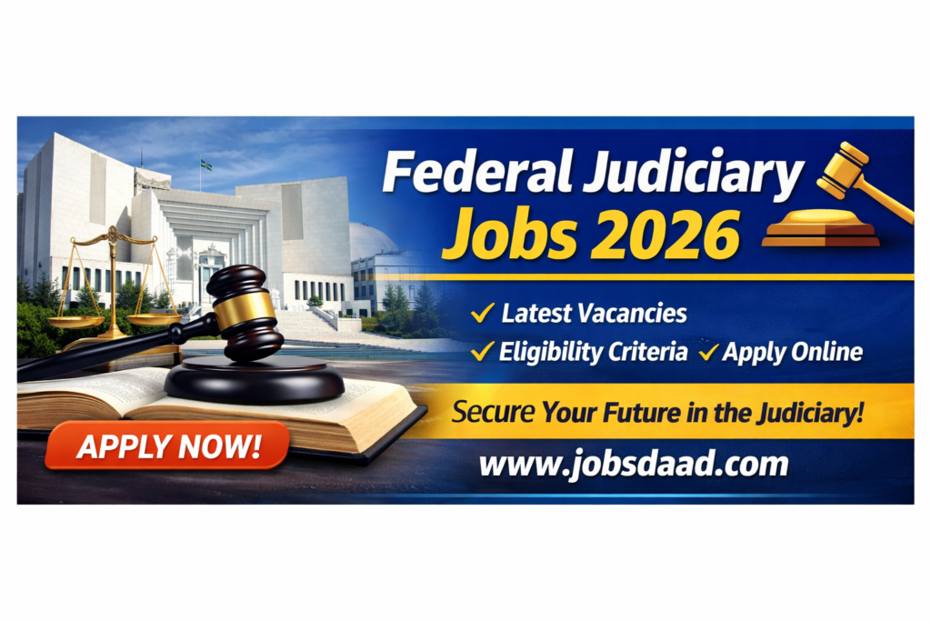 Federal Judiciary Jobs 2026 – Latest Vacancies, Eligibility & Apply Online