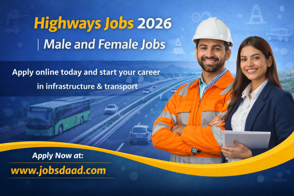Highways Jobs 2026 | Apply Online for Male & Female