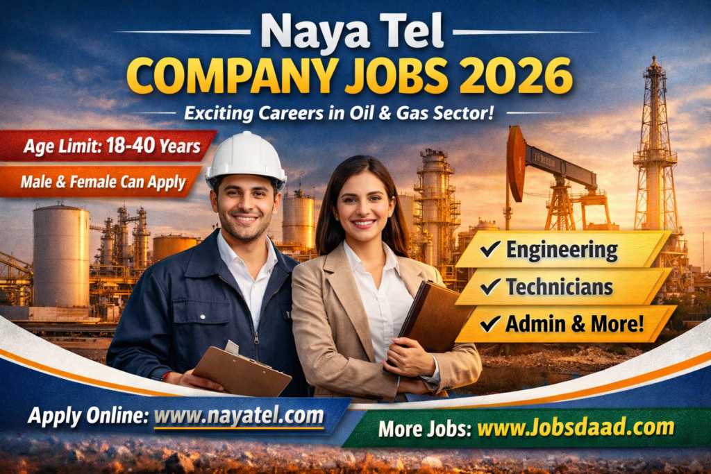 Naya Tel Company Jobs 2026 – Apply Online for Latest Oil & Gas Career Opportunities